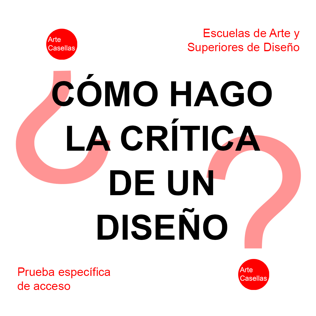 Critica-de-un-diseno.-Arte-Casellas.-Preparacion-prueba-especifica.-Escuelas-de-arte-y-diseno